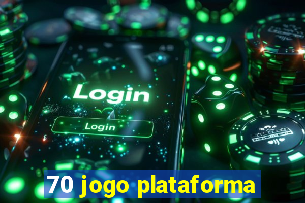 70 jogo plataforma